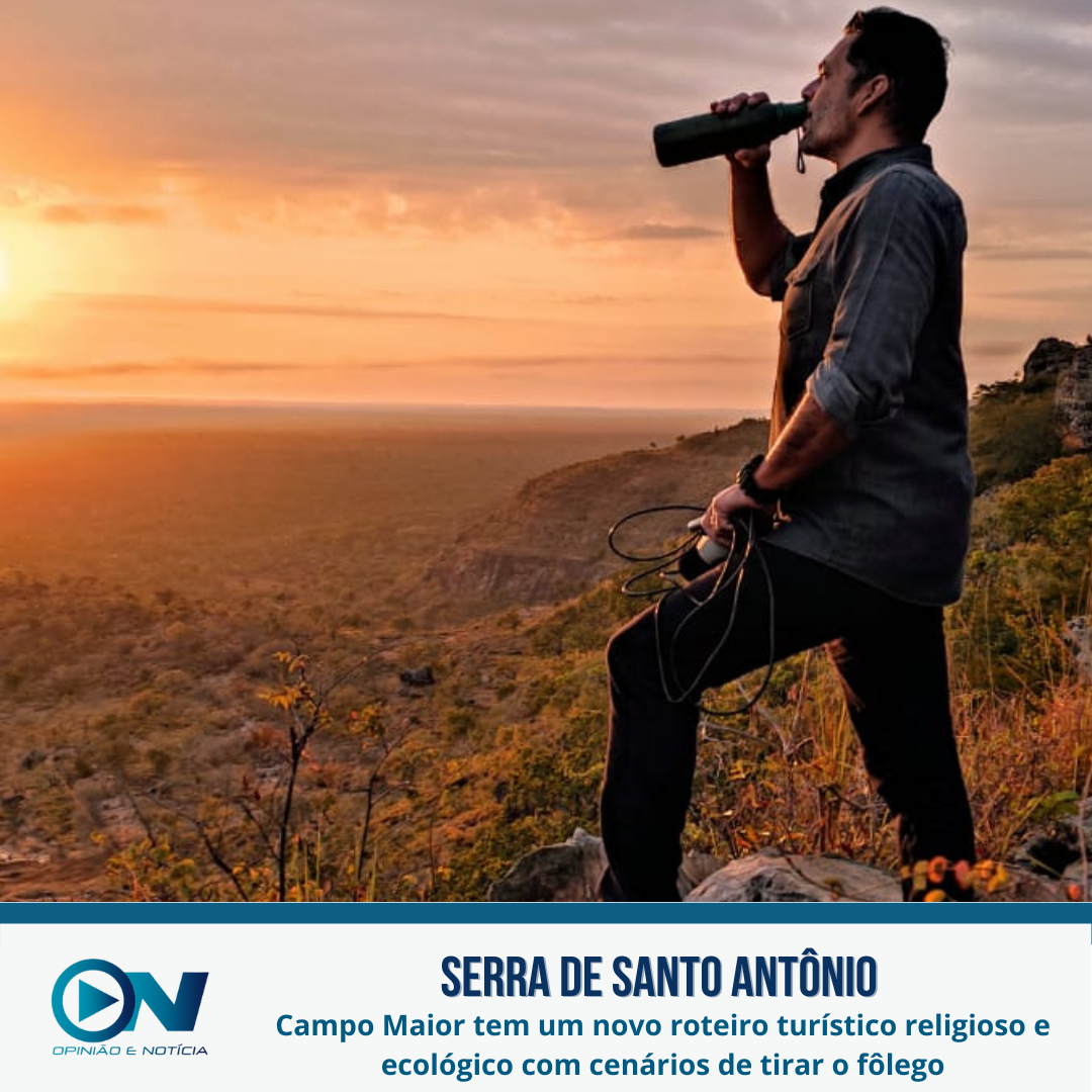 Serra de Santo Antônio é destaque como roteiro turístico religioso e de aventura no Piauí
